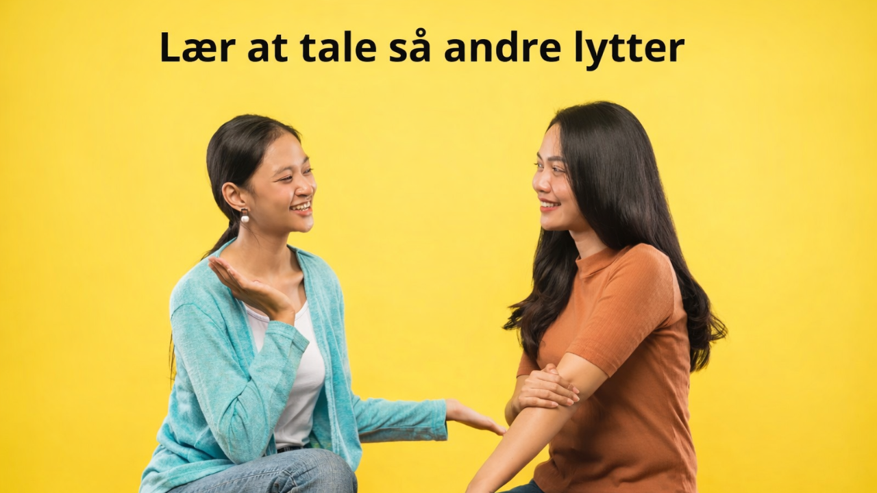 Lær at tale så andre lytter